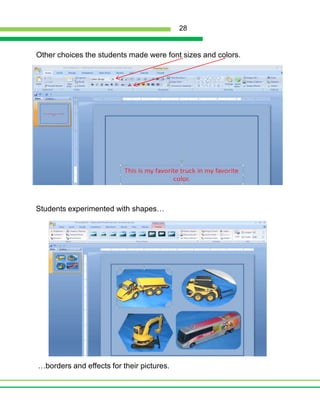 Make sure that the text supports the photos. 
