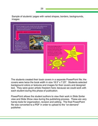 Double space each word so the reader can easily see the distinction between words and letters. I  went  to  the  zoo. (double spaced)  I went to the zoo. (single space) The photos must support the text.15