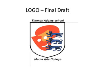 LOGO – Final Draft
 