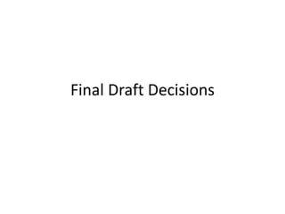 Final Draft Decisions
 