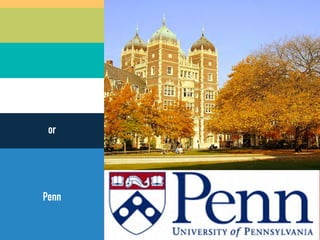 or 
Penn 
 