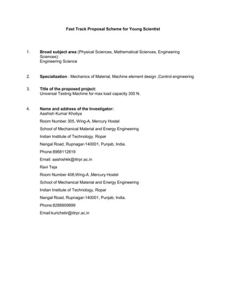 Fast Track Proposal Scheme for Young Scientist
1. Broad subject area (Physical Sciences, Mathematical Sciences, Engineerin...