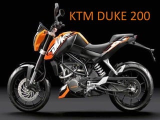 KTM DUKE 200
 