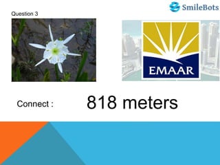 Question 3
818 metersConnect :
 