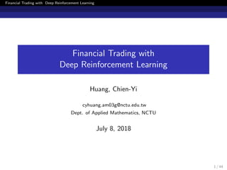 Financial Trading as a Game: A Deep Reinforcement Learning Approach | PPT