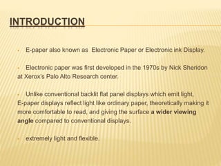 Demonstration of e-Ink technology. eInk paper is thin, flexible, and