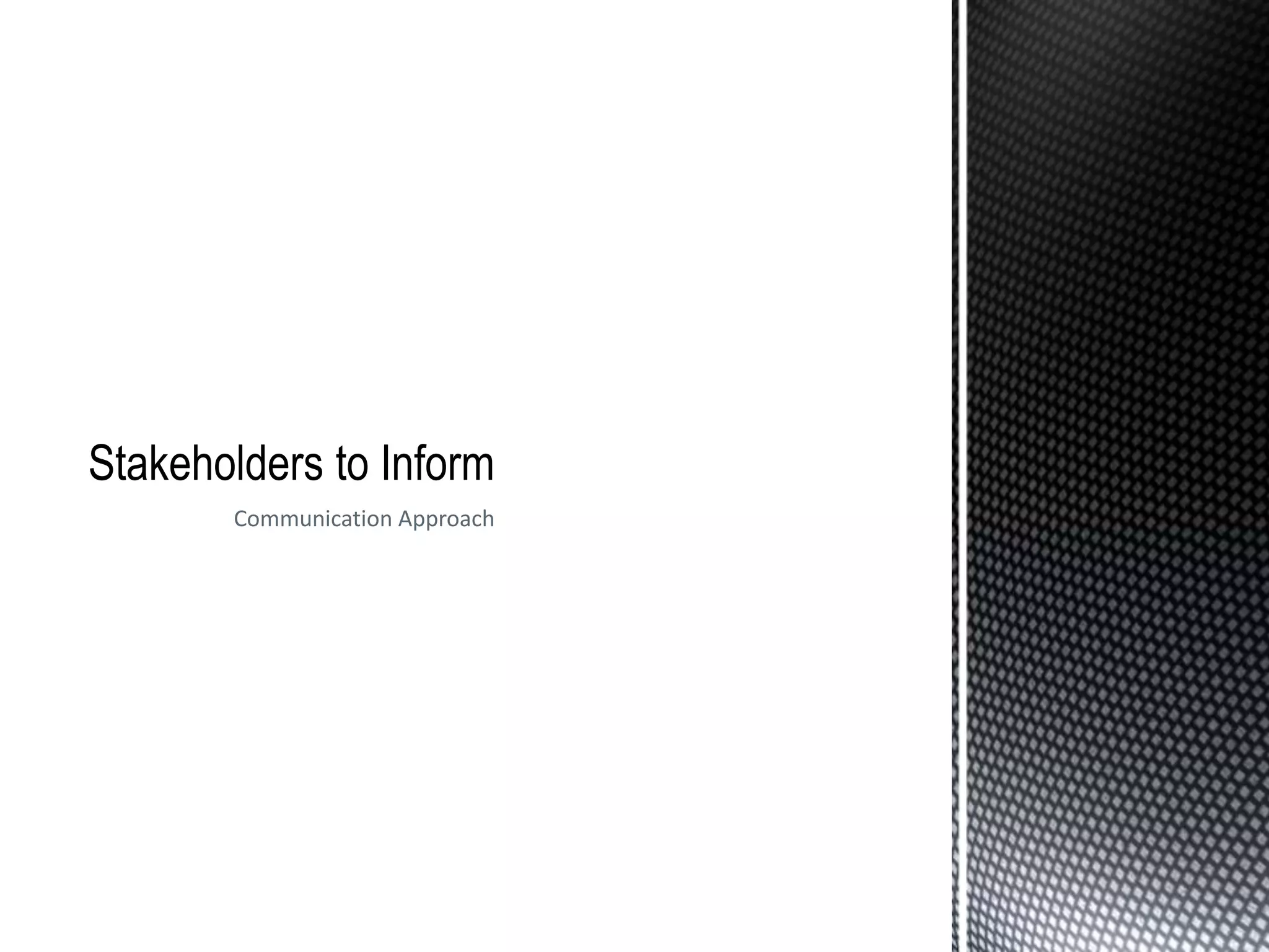 Communication Approach
 