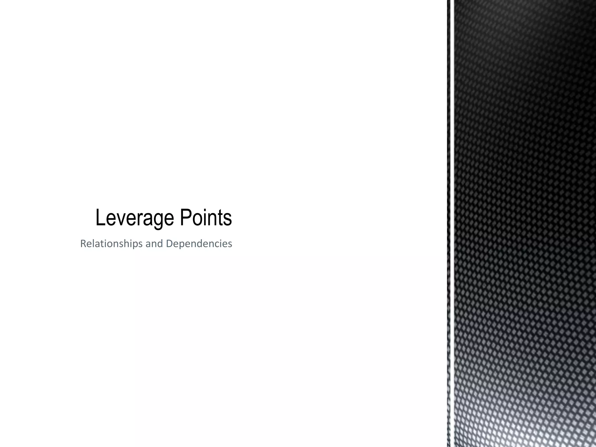 Relationships and Dependencies
 