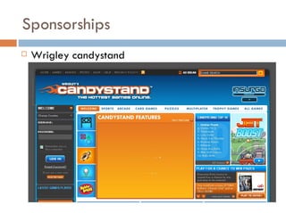 Sponsorships <ul><li>Wrigley candystand </li></ul>