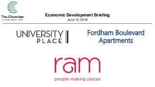 Economic Development Briefing
June 12, 2019
Fordham Boulevard
Apartments
 