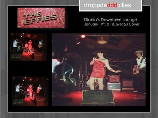 droppdedddollies

Diablo’s Downtown Lounge
January 19th, 21 & over $3 Cover
 