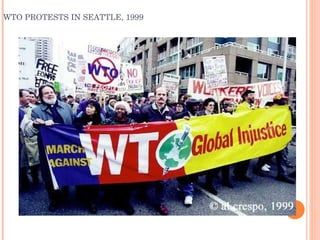 WTO PROTESTS IN SEATTLE, 1999 