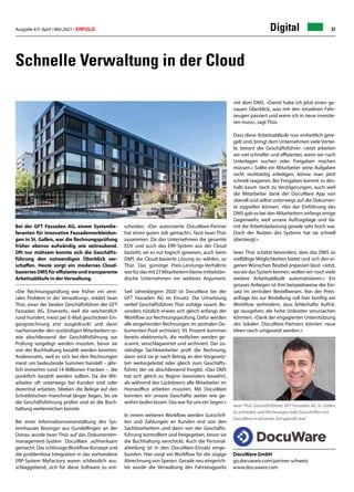 Ausgabe 4/5 April / Mai 2021 / ERFOLG 37
Schnelle Verwaltung in der Cloud
Bei der GFT Fassaden AG, einem Systemlie-
feranten für innovative Fassadenverkleidun-
gen in St. Gallen, war die Rechnungsprüfung
früher ebenso aufwändig wie zeitraubend.
Oft nur mühsam konnte sich die Geschäfts-
führung den notwendigen Überblick ver-
schaffen. Heute sorgt ein modernes Cloud-
basiertes DMS für effiziente und transparente
Arbeitsabläufe in der Verwaltung.
«Die Rechnungsprüfung war früher ein zent-
rales Problem in der Verwaltung», erklärt Iwan
Thür, einer der beiden Geschäftsführer der GFT
Fassaden AG. Einerseits, weil die wöchentlich
rund hundert, meist per E-Mail geschickten Ein-
gangsrechnung erst ausgedruckt und dann
nacheinander den zuständigen Mitarbeitern so-
wie abschliessend der Geschäftsführung zur
Prüfung vorgelegt werden mussten, bevor sie
von der Buchhaltung bezahlt werden konnten.
Andererseits, weil es sich bei den Rechnungen
meist um bedeutende Summen handelt – jähr-
lich immerhin rund 14 Millionen Franken –, die
pünktlich bezahlt werden sollten. Da die Mit-
arbeiter oft unterwegs bei Kunden sind oder
dezentral arbeiten, blieben die Belege auf den
Schreibtischen manchmal länger liegen, bis sie
die Geschäftsführung prüfen und an die Buch-
haltung weiterreichen konnte.
Bei einer Informationsveranstaltung des Sys-
temhauses Bissinger aus Gundelfingen an der
Donau wurde Iwan Thür auf das Dokumenten-
management-System DocuWare aufmerksam
gemacht. Das schlüssigeWorkflow-Konzept und
die problemlose Integration in das vorhandene
ERP-System MyFactory waren schliesslich aus-
schlaggebend, sich für diese Software zu ent-
scheiden. «Der autorisierte DocuWare-Partner
hat einen guten Job gemacht», fasst Iwan Thür
zusammen. Da das Unternehmen die gesamte
EDV und auch das ERP-System aus der Cloud
bezieht, sei es nur logisch gewesen, auch beim
DMS die Cloud-basierte Lösung zu wählen, so
Thür. Das günstige Preis-Leistungs-Verhältnis
warfürdasmit27Mitarbeiternkleinemittelstän-
dische Unternehmen ein weiteres Argument.
Seit Jahresbeginn 2020 ist DocuWare bei der
GFT Fassaden AG im Einsatz. Die Umsetzung
verlief Geschäftsführer Thür zufolge rasant. Be-
sonders nützlich erwies sich gleich anfangs der
Workflow zur Rechnungsprüfung. Dafür werden
alle eingehenden Rechnungen im zentralen Do-
kumenten-Pool archiviert, 95 Prozent kommen
bereits elektronisch, die restlichen werden ge-
scannt, verschlagwortet und archiviert. Der zu-
ständige Sachbearbeiter prüft die Rechnung,
dann wird sie je nach Betrag an den Vorgesetz-
ten weitergeleitet oder gleich zum Geschäfts-
führer, der sie abschliessend freigibt. «Das DMS
hat sich gleich zu Beginn besonders bewährt,
als während des Lockdowns alle Mitarbeiter im
Homeoffice arbeiten mussten. Mit DocuWare
konnten wir unsere Geschäfte weiter wie ge-
wohnt laufen lassen. Das war für uns ein Segen.»
In einem weiteren Workflow werden Gutschrif-
ten und Zahlungen an Kunden erst von den
Sachbearbeitern und dann von der Geschäfts-
führung kontrolliert und freigegeben, bevor sie
die Buchhaltung verschickt. Auch die Personal-
abteilung ist in den DocuWare-Einsatz einge-
bunden. Hier sorgt ein Workflow für die zügige
Abrechnung von Spesen. Gerade neu eingerich-
tet wurde die Verwaltung des Fahrzeugparks
mit dem DMS. «Damit habe ich jetzt einen ge-
nauen Überblick, was mit den einzelnen Fahr-
zeugen passiert und wann ich in neue investie-
ren muss», sagt Thür.
Dass diese Arbeitsabläufe nun einheitlich gere-
gelt sind, bringt dem Unternehmen viele Vortei-
le, betont der Geschäftsführer: «Jetzt arbeiten
wir viel schneller und effizienter, wenn wir nach
Unterlagen suchen oder Freigaben machen
müssen.» Sollte ein Mitarbeiter seine Aufgaben
nicht rechtzeitig erledigen, könne man jetzt
schnell reagieren. Bei Freigaben kommt es des-
halb kaum noch zu Verzögerungen, auch weil
die Mitarbeiter dank der DocuWare App von
überall und selbst unterwegs auf die Dokumen-
te zugreifen können. «Vor der Einführung des
DMS gab es bei den Mitarbeitern anfangs einige
Gegenwehr, weil unsere Auftragslage und da-
mit die Arbeitsbelastung gerade sehr hoch war.
Doch der Nutzen des Systems hat sie schnell
überzeugt.»
Iwan Thür schätzt besonders, dass das DMS so
vielfältige Möglichkeiten bietet und sich den ei-
genen Wünschen flexibel anpassen lässt: «Jetzt,
wo wir das System kennen, wollen wir noch viele
weitere Arbeitsabläufe automatisieren.» Ein
grosses Anliegen ist ihm beispielsweise der Ein-
satz im zentralen Bestellwesen. Von der Preis-
anfrage bis zur Bestellung soll hier künftig ein
Workflow verhindern, dass fehlerhafte Aufträ-
ge rausgehen, die hohe Unkosten verursachen
könnten. «Dank der engagierten Unterstützung
des lokalen DocuWare-Partners können neue
Ideen rasch umgesetzt werden.»
© 720 Grad Architekten / Fotos Martin Eschmann, Visualarte
DocuWare GmbH
go.docuware.com/partner-schweiz
www.docuware.com
Digital
Iwan Thür, Geschäftsführer, GFT Fassaden AG, St. Gallen,
ist zufrieden, weil Rechnungen oder Gutschriften mit
DocuWare in kürzester Zeit geprüft sind.
 