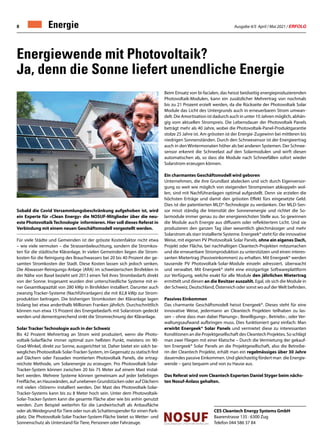 Ausgabe 4/5 April / Mai 2021 / ERFOLG
8
Energiewende mit Photovoltaik?
Ja, denn die Sonne liefert unendliche Energie
Sobald die Covid Versammlungsbeschränkung aufgehoben ist, wird
ein Experte für «Clean Energy» die NOSUF-Mitglieder über die neu-
este Photovoltaik Technologie informieren. Hier soll dieses Referat in
Verbindung mit einem neuen Geschäftsmodell vorgestellt werden.
Für viele Städte und Gemeinden ist der grösste Kostenfaktor nicht etwa
– wie viele vermuten – die Strassenbeleuchtung, sondern die Stromkos-
ten für die städtische Kläranlage. In vielen Gemeinden liegen die Strom-
kosten für die Reinigung des Brauchwassers bei 20 bis 40 Prozent der ge-
samten Stromkosten der Stadt. Diese Kosten lassen sich jedoch senken.
Die Abwasser-Reinigungs-Anlage (ARA) im schweizerischen Birsfelden in
der Nähe von Basel bezieht seit 2013 einen Teil ihres Strombedarfs direkt
von der Sonne. Insgesamt wurden drei unterschiedliche Systeme mit ei-
ner Gesamtkapazität von 280 kWp in Birsfelden installiert. Darunter auch
zwanzig Tracker-Systeme (Nachführanlagen) die mit 82,8 kWp zur Strom-
produktion beitragen. Die bisherigen Stromkosten der Kläranlage lagen
bislang bei etwa anderthalb Millionen Franken jährlich. Durchschnittlich
können nun etwa 15 Prozent des Energiebedarfs mit Solarstrom gedeckt
werden und dementsprechend sinkt die Stromrechnung der Kläranlage.
Solar Tracker Technologie auch in der Schweiz
Bis 42 Prozent Mehrertrag an Strom wird produziert, wenn die Photo-
voltaik-Solarfläche immer optimal zum hellsten Punkt, meistens im 90-
Grad-Winkel, direkt zur Sonne, ausgerichtet ist. Daher bietet ein solch be-
wegliches Photovoltaik-Solar-Tracker-System, im Gegensatz zu statisch fest
auf Dächern oder Fassaden montierten Photovoltaik Panels, die ertrag-
reichste Methode, um Solarenergie zu erzeugen. Pro Photovoltaik-Solar-
Tracker-System können zwischen 20 bis 75 Meter auf einem Mast instal-
liert werden. Mehrere Systeme können gemeinsam auf jeder beliebigen
Freifläche, an Hauswänden, auf unebenen Grundstücken oder auf Dächern
mit vielen «Störern» installiert werden. Der Mast des Photovoltaik-Solar-
Tracker-Systems kann bis zu 8 Meter hoch sein. Unter dem Photovoltaik-
Solar-Tracker-System kann die gesamte Fläche aber wie bis anhin genutzt
werden. Zum Beispiel weiterhin für die Landwirtschaft als Anbaufläche
oder alsWeidegrund fürTiere oder nun als Schattenspender für einen Park-
platz. Die Photovoltaik-Solar-Tracker-System-Fläche bietet so Wetter- und
Sonnenschutz als Unterstand für Tiere, Personen oder Fahrzeuge.
Beim Einsatz von bi-facialen, das heisst beidseitig energieproduzierenden
Photovoltaik-Modulen, kann ein zusätzlicher Mehrertrag von nochmals
bis zu 21 Prozent erzielt werden, da die Rückseite der Photovoltaik Solar
Module das Licht des Untergrunds auch in erneuerbaren Strom umwan-
delt. Die Amortisation ist dadurch auch in unter 10 Jahren möglich, abhän-
gig vom aktuellen Strompreis. Die Lebensdauer der Photovoltaik Panels
beträgt mehr als 40 Jahre, wobei die Photovoltaik-Panel-Produktgarantie
stolze 25 Jahre ist. Am grössten ist der Energie-Zugewinn bei mittleren bis
niedrigen Sonnenständen. Durch den Schneesensor ist der Energieertrag
auch in den Wintermonaten höher als bei anderen Systemen. Der Schnee-
sensor erkennt die Schneelast auf den Solarmodulen und wirft diesen
automatischen ab, so dass die Module nach Schneefällen sofort wieder
Solarstrom erzeugen können.
Ein charmantes Geschäftsmodell wird geboren
Unternehmen, die ihre Grundlast abdecken und sich durch Eigenversor-
gung so weit wie möglich von steigenden Strompreisen abkoppeln wol-
len, sind mit Nachführanlagen optimal aufgestellt. Denn sie erzielen die
höchsten Erträge und damit den grössten Effekt fürs eingesetzte Geld.
Dies ist der patentierten MLD*-Technologie zu verdanken. Der MLD-Sen-
sor misst ständig die Intensität der Sonnenenergie und richtet die So-
larmodule immer genau zu der energiereichsten Stelle aus. So gewinnen
die Module auch Energie aus diffusem oder reflektiertem Licht. Und sie
produzieren den ganzen Tag über wesentlich gleichmässiger und mehr
Solarstrom als starr installierte Systeme. Energeek® steht für die innovative
Weise, mit eigenen PV Photovoltaik Solar Panels, ohne ein eigenes Dach,
Projekt oder Fläche, bei nachhaltigen Cleantech-Projekten mitzumachen
und die erneuerbare Stromproduktion zu unterstützen und einen interes-
santen Mietertrag (Passiveinkommen) zu erhalten. Mit Energeek® werden
tausende PV Photovoltaik-Solar-Module einzeln adressiert, überwacht
und verwaltet. Mit Energeek® steht eine einzigartige Softwareplattform
zur Verfügung, welche exakt für alle Module den jährlichen Mietertrag
ermittelt und diesen an die Besitzer auszahlt. Egal, ob sich die Module in
der Schweiz, Deutschland, Österreich oder sonst wo auf derWelt befinden.
Passives Einkommen
Das charmante Geschäftsmodell heisst Energeek®. Dieses steht für eine
innovative Weise, jedermann an Cleantech Projekten teilhaben zu las-
sen – ohne dass man dabei Planungs-, Bewilligungs-, Betriebs-, oder Ver-
waltungsaufwand aufbringen muss. Dies funktioniert ganz einfach: Man
erwirbt Energeek® Solar Panels und vermietet diese zu interessanten
Konditionen an die Projektgesellschaft des Cleantech Projektes. So schlägt
man zwei Fliegen mit einer Klatsche – Durch die Vermietung der gekauf-
ten Energeek® Solar Panels an die Projektgesellschaft, also die Betreibe-
rin der Cleantech Projekte, erhält man ein regelmässiges über 30 Jahre
dauerndes passive Einkommen. Und gleichzeitig fördert man die Energie-
wende – ganz bequem und von zu Hause aus.
Das Referat wird vom Cleantech Experten Daniel Styger beim nächs-
ten Nosuf-Anlass gehalten.
CES Cleantech Energy Systems GmbH
Baarerstrasse 135 · 6300 Zug
Telefon 044 586 37 84
Energie
 