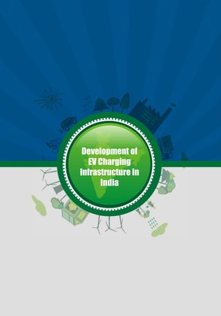Development of
  EV Charging
Infrastructure in
      India
 