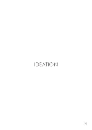IDEATION
19
 