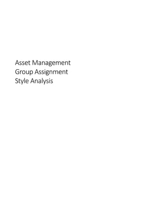 Asset Management
Group Assignment
Style Analysis
 