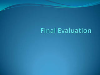 Final Evaluation 