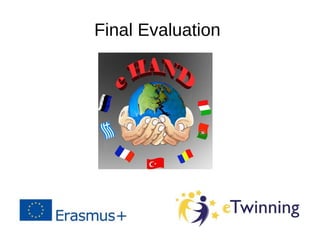 Final Evaluation
 