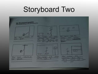 Storyboard Two
 