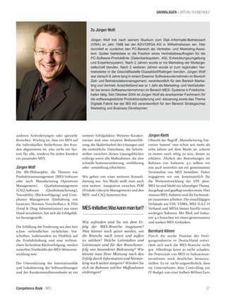 Competence Book - MES
GRUNDLAGEN - VIRTUAL ROUNDTABLE
Zu Jürgen Wolf:
Jürgen Wolf trat nach seinem Studium zum Dipl.-Informatik-Betriebswirt
(VWA) im Jahr 1988 bei der ADV/ORGA AG in Wilhelmshaven ein. Hier
durchlief er zunächst den PC-Bereich als Vertriebs- und Marketing-Assis-
tent. Später bekleidete er die Position eines Vertriebsbeauftragten für die
PC-Software-Produktlinie (Datenbanksystem, 4GL Entwicklungsumgebung
und Expertensystem). Nach 2 Jahren wurde er ins Marketing der Mutterge-
sellschaft berufen. Nach 2 weiteren Jahren wurde er zum regionalen Ver-
triebsleiter in die Geschäftsstelle Düsseldorf/Ratingen berufen. Jürgen Wolf
war danach 8 Jahre lang in einem Essener Softwareunternehmen im Bereich
Zeit- und Betriebsdatenmanagement, verantwortlich für den Bereich Marke-
ting und Vertrieb. Anschließend war er 1 Jahr als Marketing- und Vertriebslei-
ter bei einem Softwareunternehmen im Bereich MES- Systeme in Friedrichs-
hafen tätig. Seit Oktober 2004 ist Jürgen Wolf als anerkannter Fachmann für
die softwaregestützte Produktionsplanung und -steuerung sowie das Thema
Digitale Fabrik bei der IBS AG verantwortlich für den Bereich Strategisches
Marketing und Business Developmen
27
anderen Anforderungen oder spezielle
Branchen. Wichtig ist, dass ein MES auf
die individuellen Bedürfnisse des Kun-
den abgestimmt ist, also nicht ein Sys-
tem für alle, sondern für jeden Kunden
ein passendes MES.
Jürgen Wolf
Die IBS-Philosophie, die Themen wie
Produktionsmanagement (MES-Software
oder auch Manufacturing Operations
Management), Qualitätsmanagement
(CAQ-Software /Qualitätssicherung),
Traceability (Rückverfolgung) und Com-
pliance Management (Einhaltung von
Gesetzen, Normen, Vorschriften z. B. FDA
(Food & Drug Administration) aus einer
Hand anzubieten, hat sich als Erfolgsfak-
tor herausgestellt.
Die Erfüllung der Forderung aus den hier
schon verbindlichen rechtlichen Vor-
schriften, insbesondere im Hinblick auf
die Produkthaftung und eine rechtssi-
chere lückenlose Rückverfolgung, werden
weiterhin Triebkräfte der MES-Weiterent-
wicklung sein.
Die Unterstützung der Internationaliät
und Lokalisierung der Softwarelösungen
und der Kundeninstallationsbasis ist ein
weiterer Erfolgsfaktor. Weiterer Kunden-
nutzen sind eine intuitive Bedienerfüh-
rung, die Skalierbarkeit der Lösungen und
die einheitliche Datenbasis, die Schnitt-
stellen zwischen diesen Lösungsblöcken
erübrigt sowie alle Maßnahmen, die eine
schnelle Systemerweiterung, -einführung
oder –umstellung erleichtern.
Wir gehen von einer weiteren Konsoli-
dierung aus. Am Markt stellt man auch
eine weitere Integration zwischen PLM
(Produkt Lifecycle Management) und den
MES- und CAQ-Systemen fest.
MES-Initiative:Waskannmantun?
Wie zufrieden sind Sie mit dem Er-
folg der MES-Branche insgesamt?
Was könnte noch getan werden, um
die Branche nach innen und außen
zu stärken? Welche Leitmedien und
Leitmessen sind für den Branchener-
folg von besonderer Bedeutung? Wie
könnte man Ihrer Meinung nach den
Erfolg durch Information und Networ-
king noch weiter steigern? Würden Sie
sich im Rahmen solcher Maßnahmen
einbringen?
Jürgen Kletti
Obwohl der Begriff „Manufacturing Exe-
cution System“ nun schon seit mehr als
zehn Jahren auf dem Markt ist, scheint
es immer noch nötig zu sein, diesen zu
erklären. Ähnlich der Bestrebungen im
Rahmen von Industrie 4.0 sollten wir
uns auch weiterhin um ein gemeinsames
Verständnis von MES bemühen. Daher
engagieren wir uns kontinuierlich für
die Weiterentwicklung der VDI 5600.
MES ist und bleibt ein lebendiges Thema,
dasgehegtundgepflegtwerdenmuss. Hier
müssen MES-Anbieter und die Fachmedi-
en zusammen arbeiten. Die einschlägigen
Verbände wie VDI, VDMA, MES D.A.C.H
Verband und MESA bieten hierfür einen
wichtigen Rahmen. Mit Blick auf Indus-
trie 4.0 brauchen wir einen gemeinsamen
und starken MES-Gedanken.
Bernhard Klimm
Durch die starke Position der Ferti-
gungsindustrie in Deutschland entwi-
ckelt sich auch die MES-Branche recht
gut. Allerdings kann es nicht schaden,
die Potenziale von MES in Industrieun-
ternehmen noch deutlicher herauszu-
stellen. Es ist nicht ungewöhnlich, dass
im Unternehmen dem Controlling ein
IT-Budget von einer halben Million Euro
 