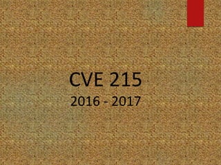 CVE 215
2016 - 2017
 