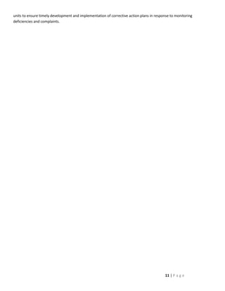 units to ensure timely development and implementation of corrective action plans in response to monitoring
deficiencies and complaints.




                                                                                         11 | P a g e
 