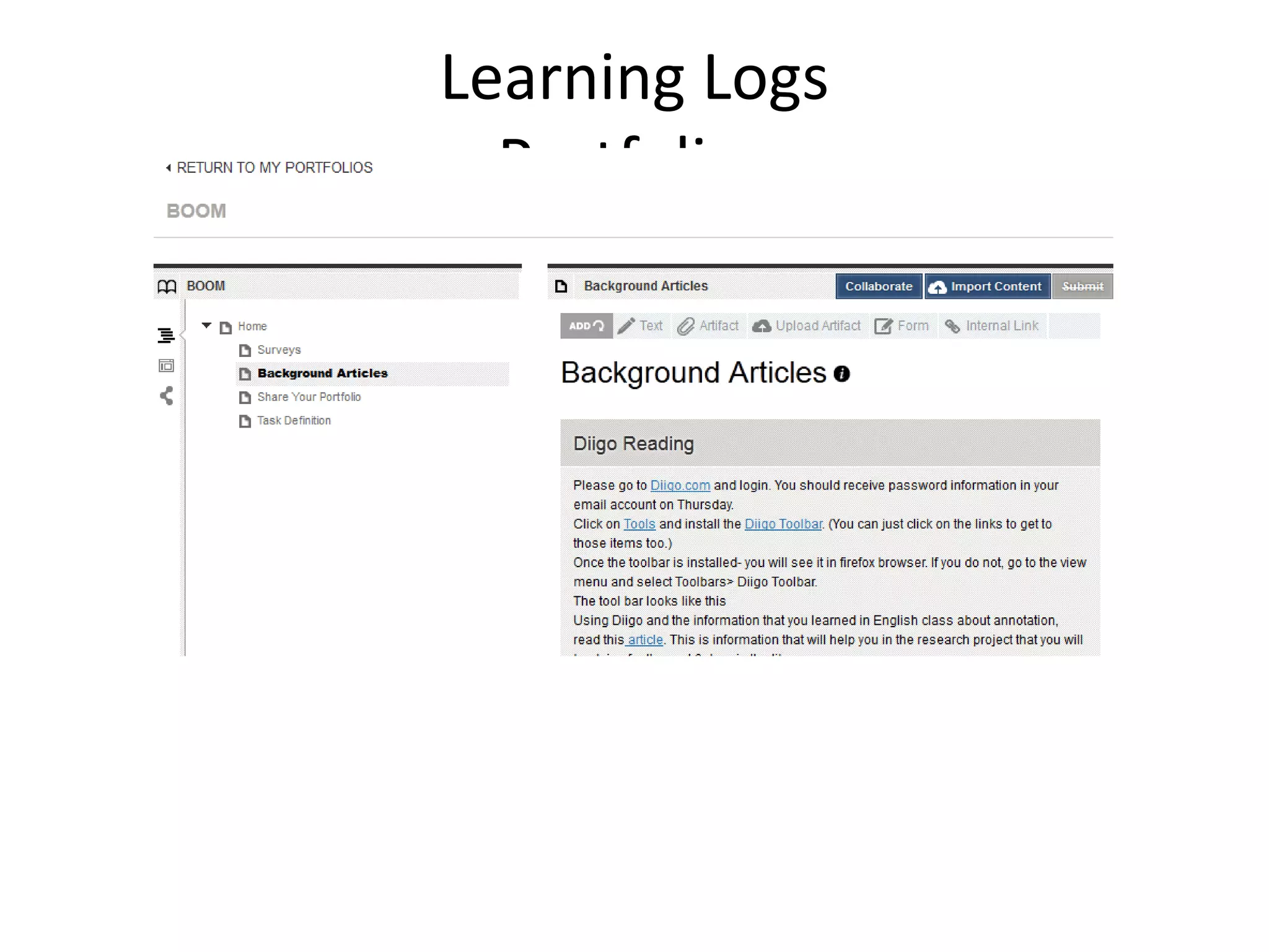 Learning Logs
Portfolios
 