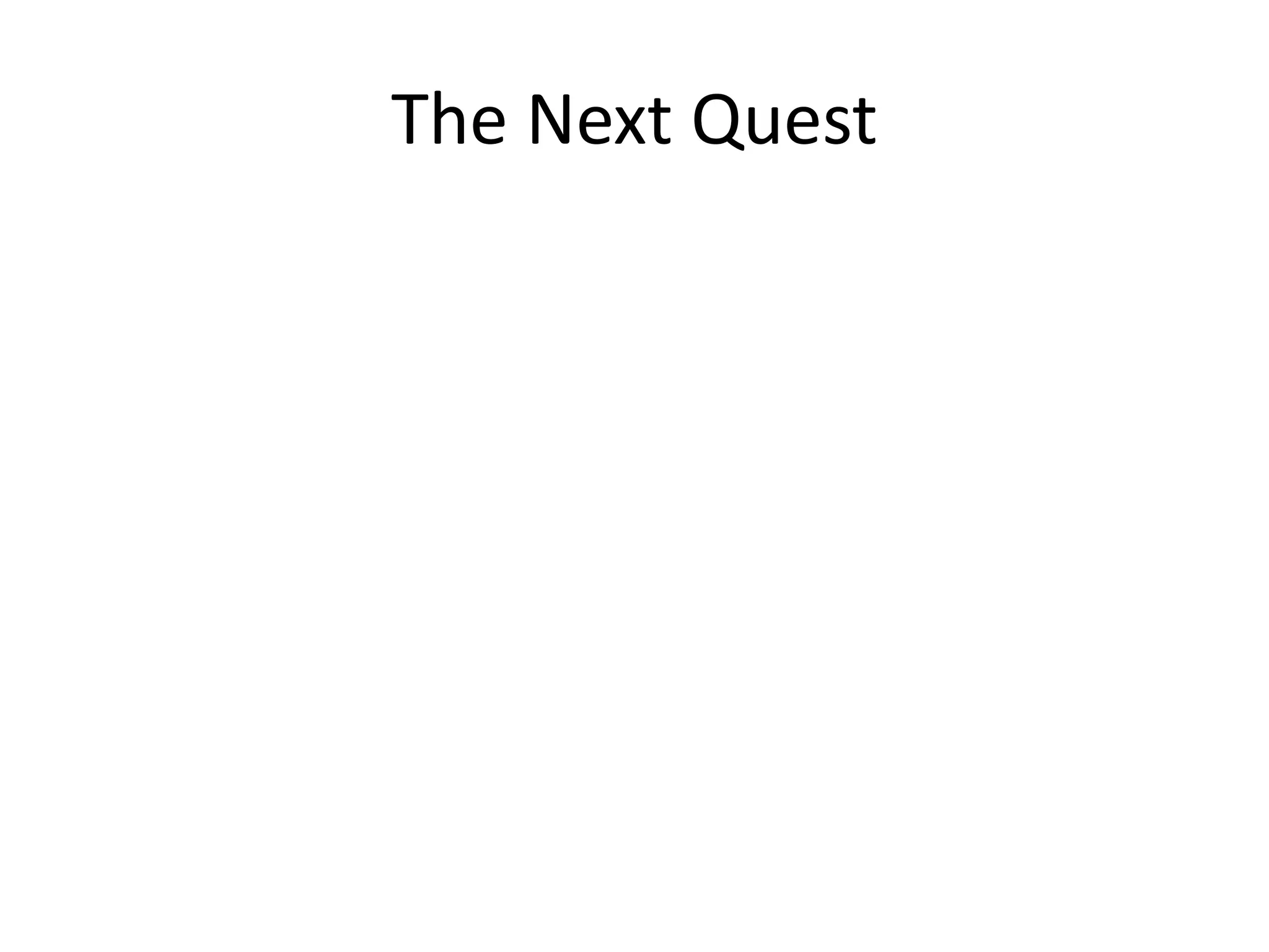 The Next Quest
 