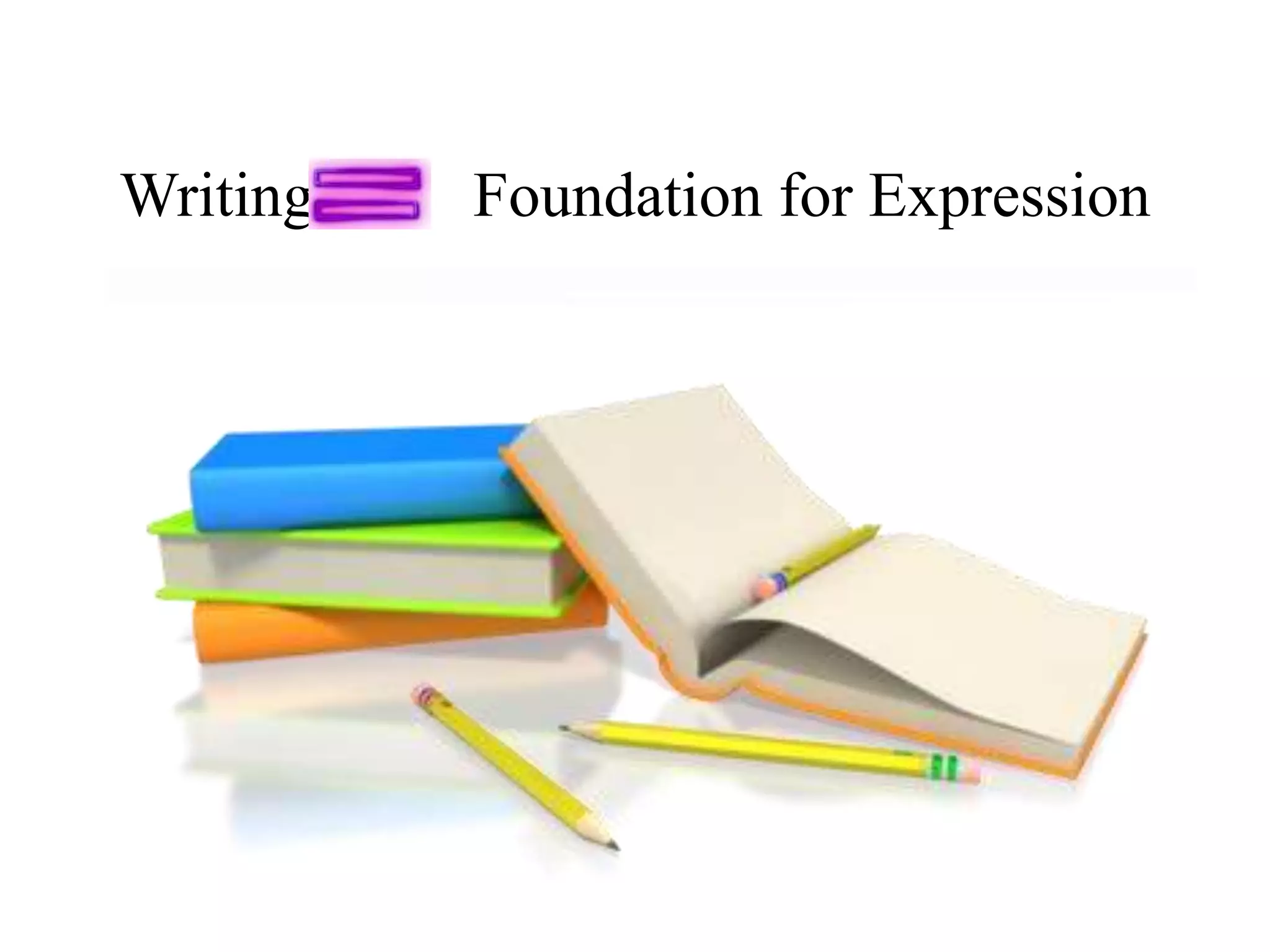 Writing Foundation for Expression
 