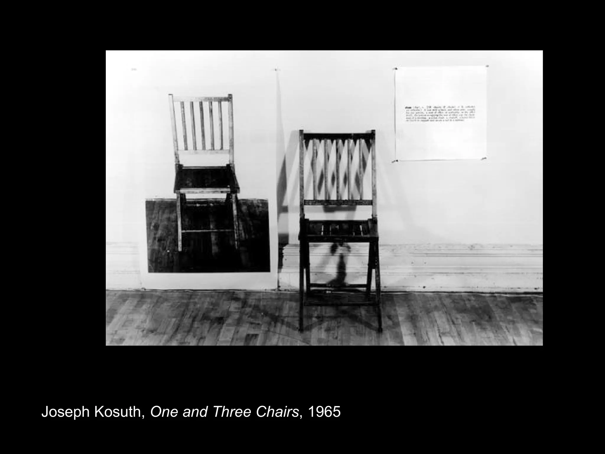 Joseph Kosuth,  One and Three Chairs , 1965 