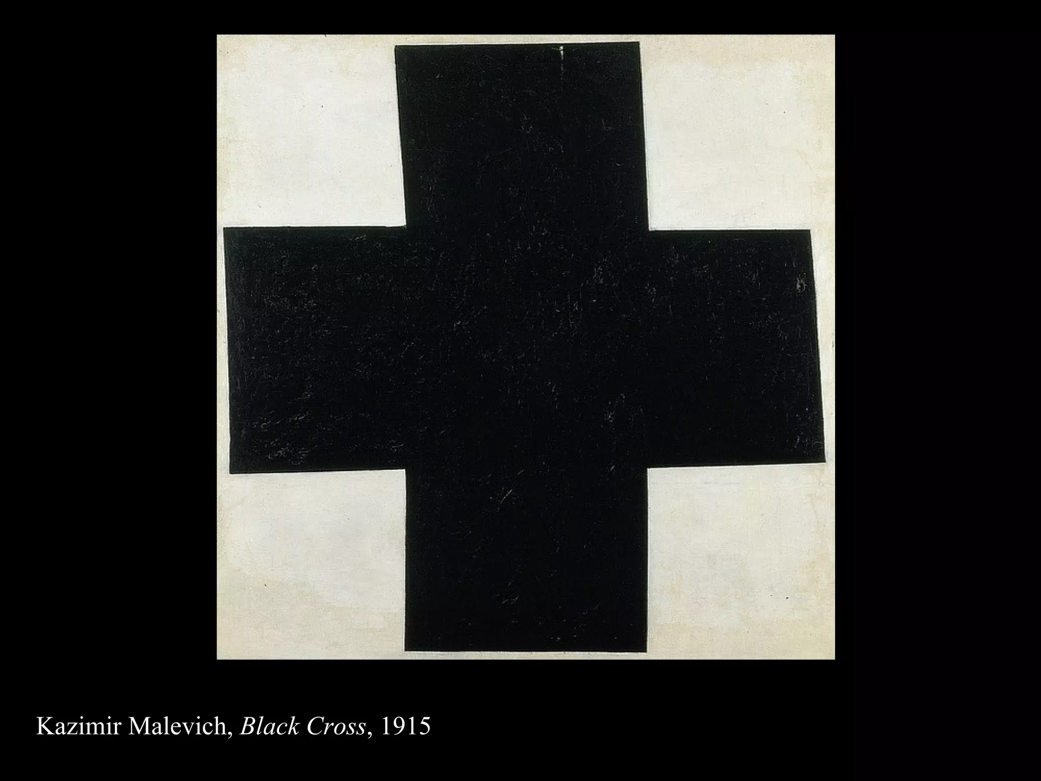 Kazimir Malevich,  Black Cross , 1915 