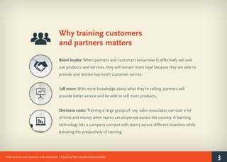 page 3 How to train your partners and customers
3How to train your partners and customers | A guide of best practices and ...