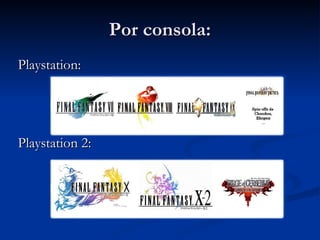 Por consola: Playstation: Playstation 2: 