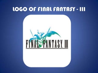 LOGO OF FINAL FANTASY - III
 