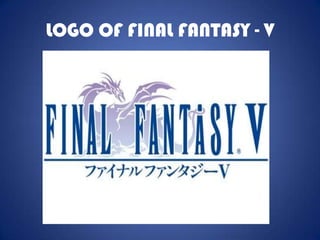 LOGO OF FINAL FANTASY - V
 