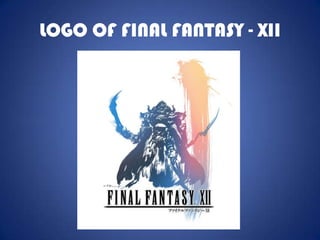 LOGO OF FINAL FANTASY - XII
 