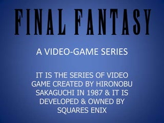 Final Fantasy XI chronicles the game's history from 2009 to 2012