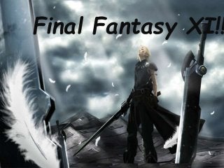Final Fantasy XI!!
 