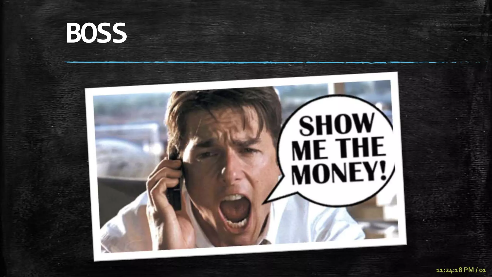 BOSS




       11:24:18 PM / 01
 