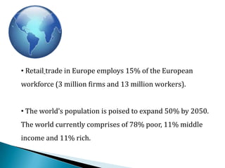 Market size and potential are sufficient inducers.