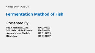 Fwermentation Fish Processing Method {FINAL} Fermentation Method of Fish.pptx