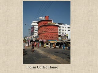 Indian Coffee House 
