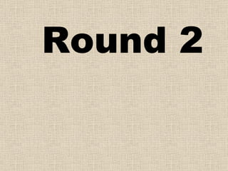 Round 2 