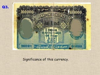 Significance of this currency. Q3. 