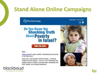 Stand Alone Online Campaigns
 