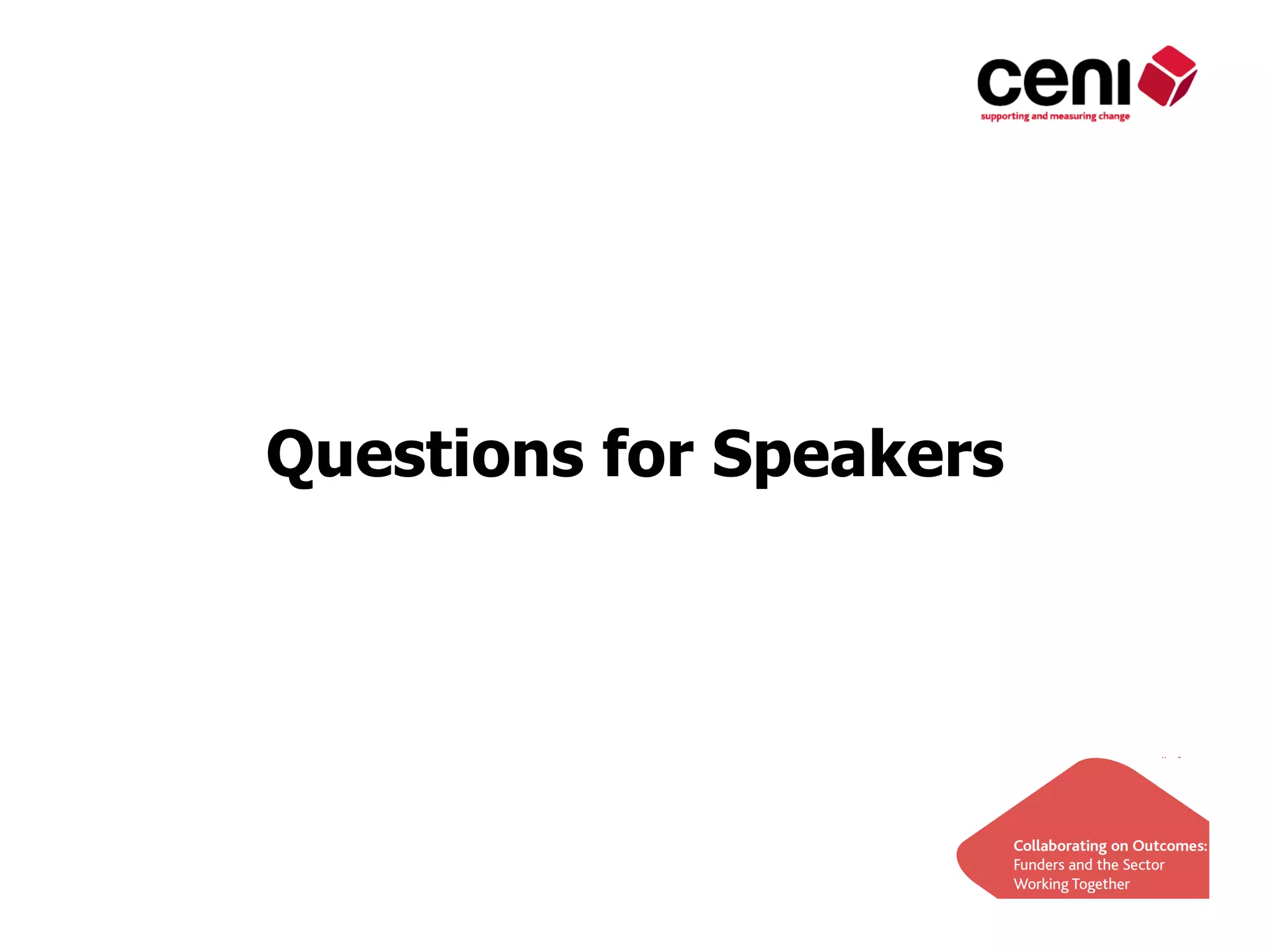 Questions for Speakers
 