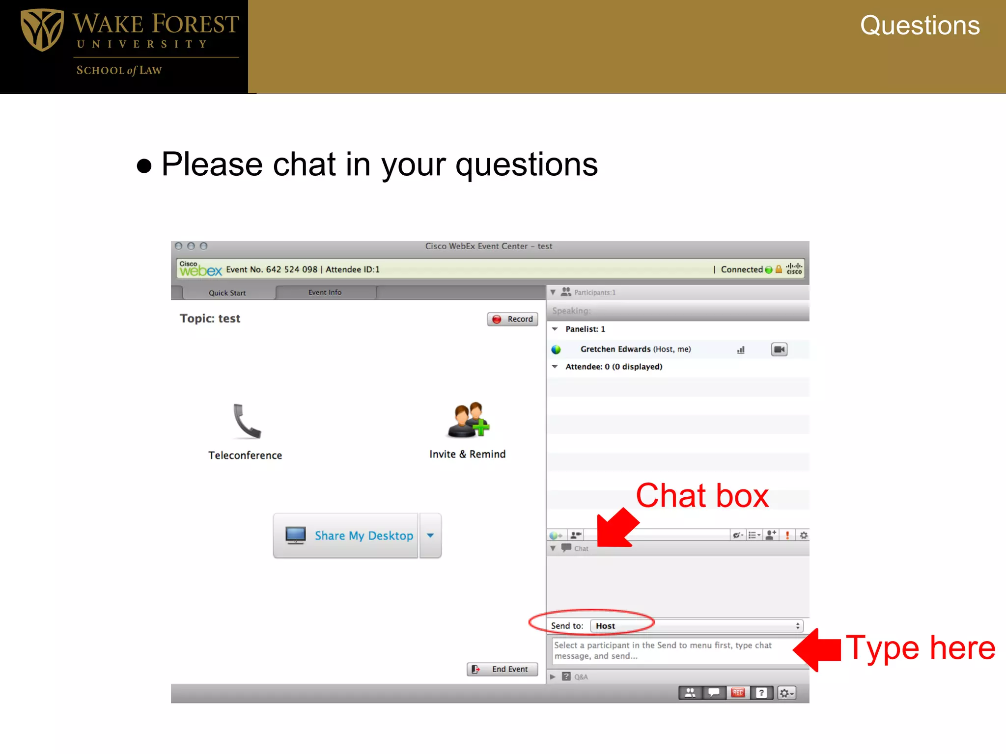 Questions




● Please chat in your questions




                                  Chat box



                                             Type here
 