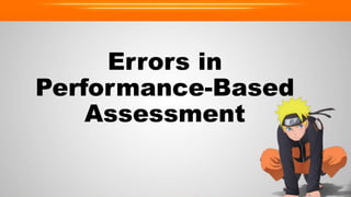 Errors in
Performance-Based
Assessment
 