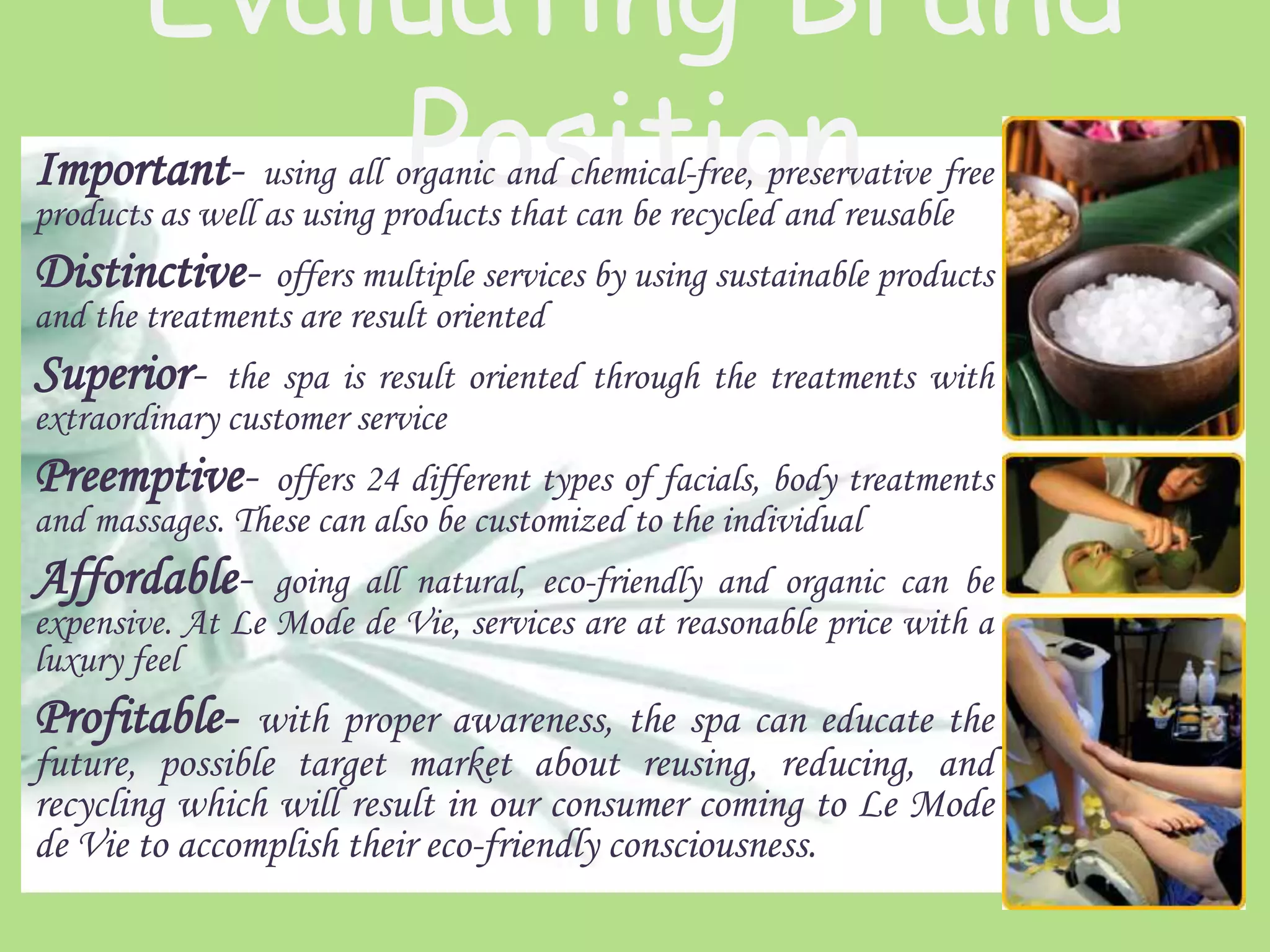 The customers knowing that they are helping the planet